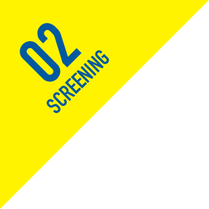 02 SCREENING